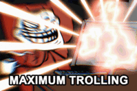 maximum_trolling_by_synknight-d30eobn.gif