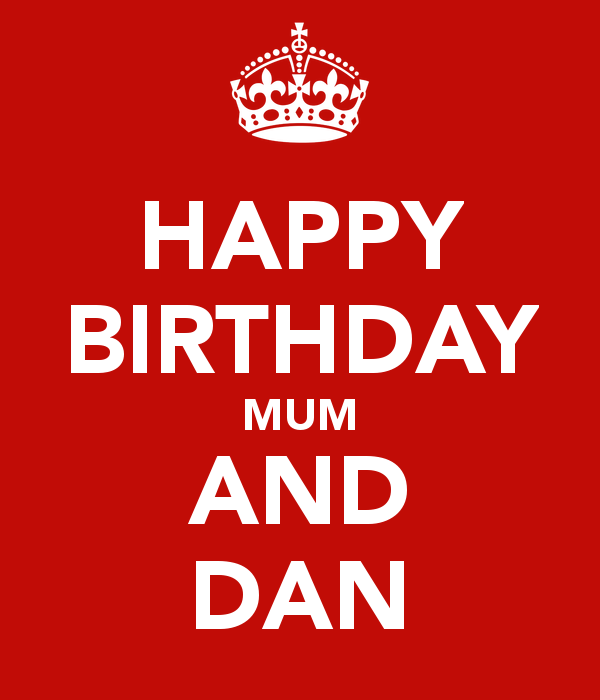 happy-birthday-mum-and-dan.png
