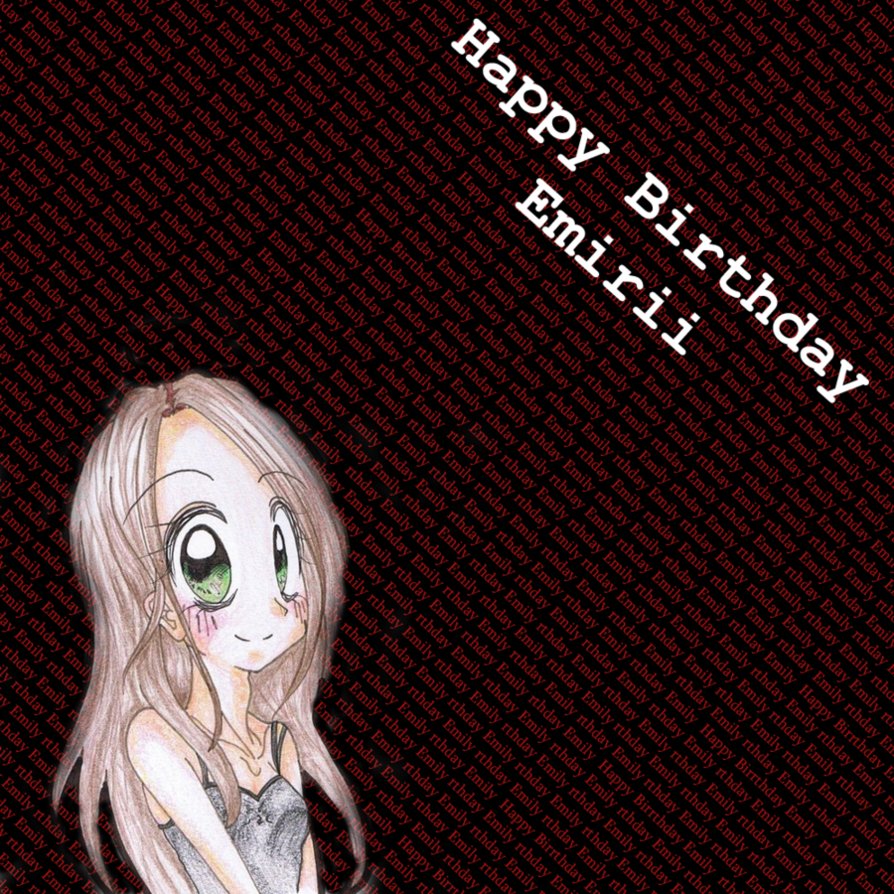 happy_birthday_emily_by_that0n3guy-d2xsjnw.png